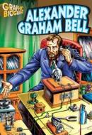 Alexander Graham Bell Graphic Biography edito da Saddleback Educational Publishing, Inc.