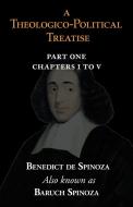 A Theologico-Political Treatise Part I (Chapters I to V) di Benedict De Spinoza, Baruch Spinoza edito da Arc Manor