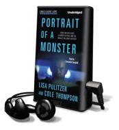 Portrait of a Monster: Joran Van Der Sloot, a Murder in Peru, and the Natalee Holloway Mystery [With Earbuds] di Lisa Pulitzer, Cole Thompson edito da Findaway World