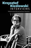 Krzysztof Kieslowski: Interviews di Krzysztof Kieaslowski edito da UNIV PR OF MISSISSIPPI