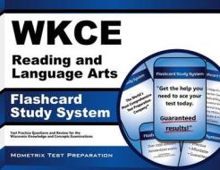Wkce Reading and Language Arts Flashcard Study System: Wkce Test Practice Questions and Exam Review for the Wisconsin Knowledge and Concepts Examinati edito da Mometrix Media LLC