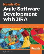 Hands-On Agile Software Development with JIRA di David Harned edito da Packt Publishing