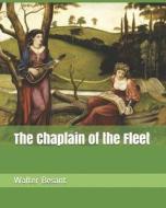 CHAPLAIN OF THE FLEET di James Rice, Walter Besant edito da INDEPENDENTLY PUBLISHED