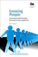 Growing People di Bob Thomson edito da Woodhead Publishing Ltd