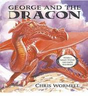 George And The Dragon di Christopher Wormell edito da Random House Children\'s Publishers Uk