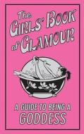 The Girls\' Book Of Glamour di Sally Jeffrie edito da Michael O\'mara Books Ltd