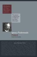 Ignacy Paderewski di Prazmowska Anita Prazmowska edito da Haus Publishing