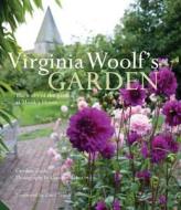 Virginia Woolf's Garden: the Story of the Garden at Monk's House di Caroline Zoob edito da Jacqui Small
