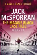 The Maggie Black Case Files Books 1-3 di Jack McSporran edito da Inked Entertainment Ltd