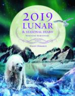 2019 Lunar & Seasonal Diary di Stacey Demarco edito da Rockpool Publishing
