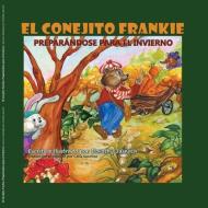 El Conejito Frankie di Dorothy Jasnoch edito da Owl About Books