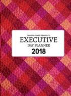 2018 Executive Planner di Wahida Clark edito da Wahida Clark Presents Publishing, LLC