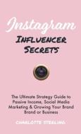 Instagram Influencer Secrets Instagram Influencer Secrets