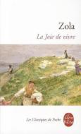 La Joie de Vivre di Emile Zola edito da LIVRE DE POCHE