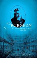 Spurgeon: Sa Vie Et Son Oeuvre (1834-1892) di Mme Gaston Brunel edito da Editions Impact