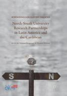 North-South University Research Partnerships in Latin America and the Caribbean edito da Springer International Publishing