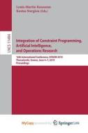 Integration Of Constraint Programming, Artificial Intelligence, And Operations Research edito da Springer Nature B.V.