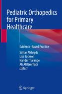 Pediatric Orthopedics for Primary Healthcare edito da Springer International Publishing
