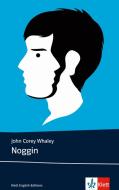 Noggin di John Corey Whaley edito da Klett Sprachen GmbH