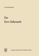 Der Euro-Dollarmarkt di Henning Joachim Brandes edito da Gabler Verlag