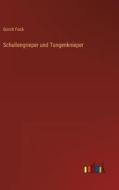 Schullengrieper und Tungenknieper di Gorch Fock edito da Outlook Verlag