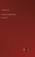 Victory: An Island Tale di Joseph Conrad edito da Outlook Verlag