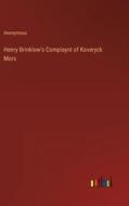 Henry Brinklow's Complaynt of Koveryck Mors di Anonymous edito da Outlook Verlag