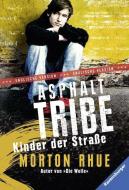 Asphalt Tribe di Morton Rhue edito da Ravensburger Verlag
