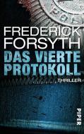 Das vierte Protokoll di Frederick Forsyth edito da Piper Verlag GmbH
