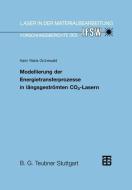 Modellierung der Energietransferprozesse in längsgeströmten CO2-Lasern edito da Vieweg+Teubner Verlag