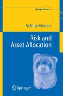 Risk And Asset Allocation di Attilio Meucci edito da Springer-verlag Berlin And Heidelberg Gmbh & Co. Kg