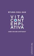 Vita contemplativa di Byung-Chul Han edito da Ullstein Verlag GmbH
