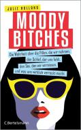 Moody Bitches di Julie Holland edito da Bertelsmann Verlag