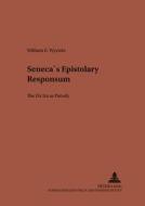 Seneca's Epistolary "Responsum" di William E. Wycislo edito da Lang, Peter GmbH