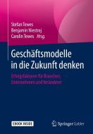 Geschäftsmodelle in die Zukunft denken edito da Springer-Verlag GmbH