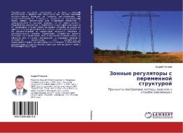 Zonnye regulyatory s peremennoj strukturoj di Andrej Govorov edito da LAP Lambert Academic Publishing