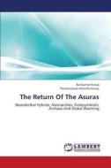 The Return Of The Asuras di Ravikumar Kurup, Parameswara Achutha Kurup edito da LAP Lambert Academic Publishing