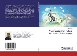 Your Successful Future di Zaher Atwa edito da LAP Lambert Academic Publishing