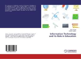 Information Technology and Its Role in Education di Sarita Sawale, Santosh Agarkar edito da LAP Lambert Academic Publishing