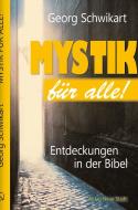 Mystik für alle! di Georg Schwikart edito da Neue Stadt Verlag GmbH