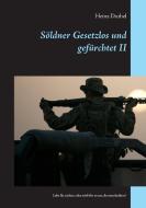 Söldner Gesetzlos und gefürchtet - II di Heinz Duthel edito da Books on Demand
