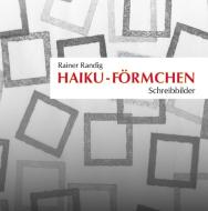 Haiku-Förmchen di Rainer Randig edito da Books on Demand