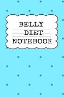 Belly Diet Notebook di Juliana Baldec edito da InfinitYou