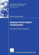 Employee Stock Option Compensation di Florian Wolff edito da Deutscher Universitätsverlag