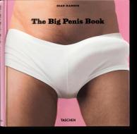 The Big Penis Book edito da Taschen Verlag