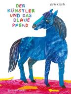 Der Künstler und das blaue Pferd di Eric Carle edito da Gerstenberg Verlag