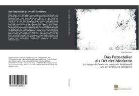 Das Fotoatelier als Ort der Moderne di Anja Herrmann edito da Südwestdeutscher Verlag für Hochschulschriften AG  Co. KG