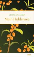 Mein Hiddensee di Ulrike Draesner edito da mareverlag GmbH