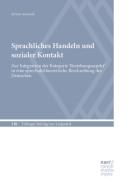 Sprachliches Handeln und sozialer Kontakt di Kirsten Adamzik edito da Gunter Narr Verlag
