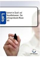 Fachwirt im Sozial- und Gesundheitswesen - Das prüfungsrelevante Wissen di Thomas Padberg edito da Sarastro GmbH